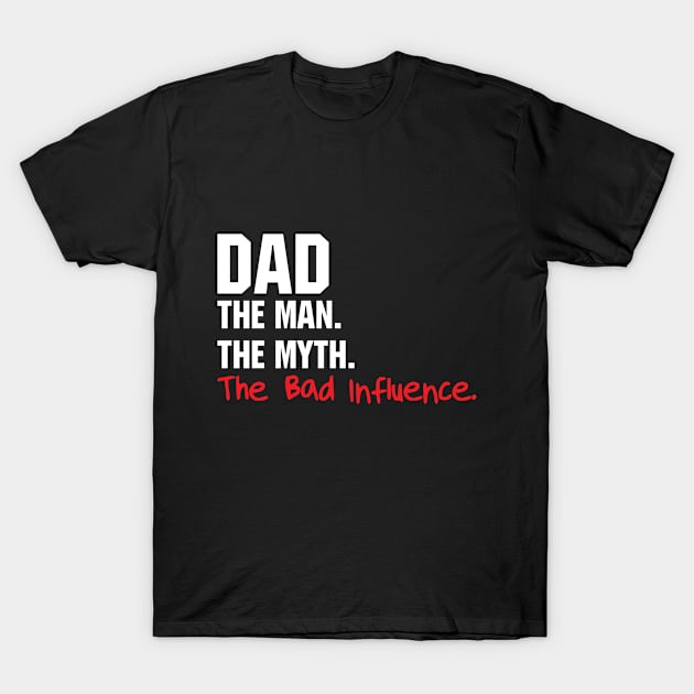 Dad T-Shirt by jenni_knightess